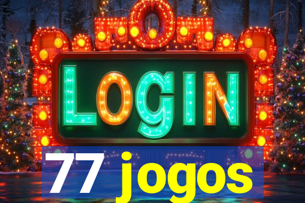 77 jogos